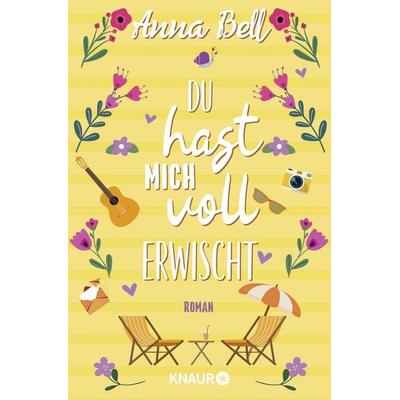 Du hast mich voll erwischt, Taschenbuch von Anna Bell, Knaur Taschenbuch
