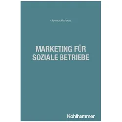 Marketing für soziale Betriebe, Fachbücher von Helmut Kohlert