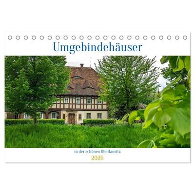 Umgebindehäuser in der schönen Oberlausitz (Tischkalender 2026 DIN A5 quer), CALVENDO Monatskalender