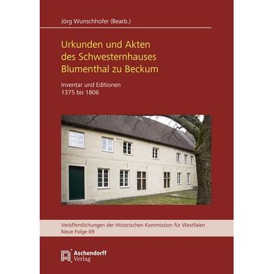 Urkunden und Akten des Schwesternhauses Blumenthal zu Beckum, Paperback von , Aschendorff, 978-3-402-15144-0