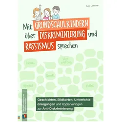 Mit Grundschulkindern über Diskriminierung und Rassismus sprechen, Fachbücher von Anna Lena Lutz