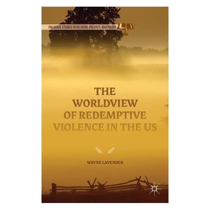 Palgrave Macmillan Lavender:The Worldview of Redemptive Vi (Englisch, Hardcover, Wayne Lavender) (63334354)