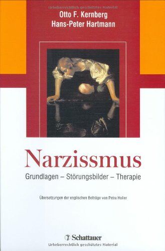 Kernberg, Otto F. - Narzissmus: Grundlagen - Störungsbilder - Therapie - Preis vom 10.10.2026 11:48:34 h