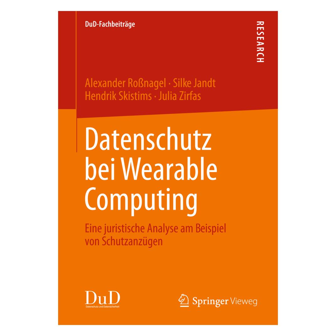 Springer Datenschutz bei Wearable Computing (Deutsch, Softcover, Alexander Rossnagel, Hendrik Skistims, Julia Zirfas, Silke Jandt) (7429786)