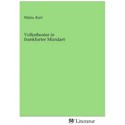 Volkstheater in frankfurter Mundart, Belletristik