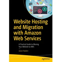 Website Hosting and Migration with Amazon Web Services, Fachbücher von Jason Nadon