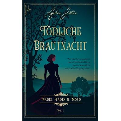 Tödliche Brautnacht, Taschenbuch von Andrea Instone, Licht & Schatten, 978-94-038-3184-8