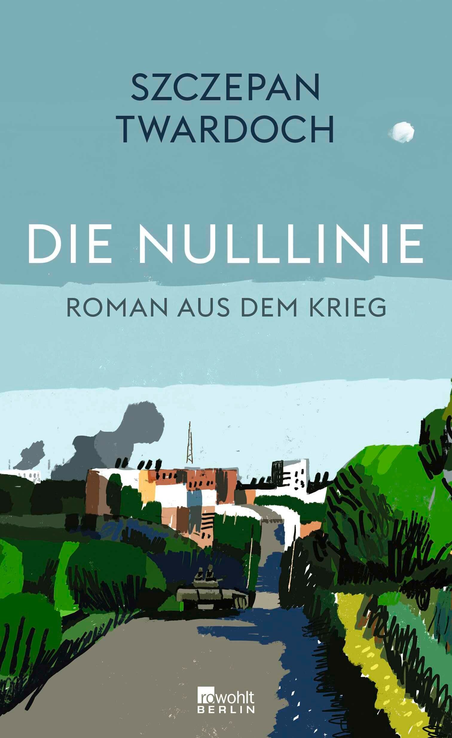 Szczepan Twardoch - Die Nulllinie: Roman aus dem Krieg Twardoch ist ein großer Erzähler. Florian Illies - Preis vom 05.10.2026 03:47:11 h