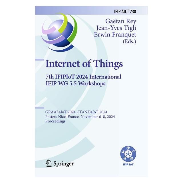 Umbreit Internet of Things. 7th IFIPIoT 2024 International IFIP WG 5.5 Workshops (Englisch, Softcover, Erwin Franquet, Jean-Yves Tigli) (71886357)