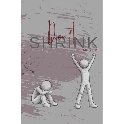Don´t shrink, Taschenbuch von Mimi MixMi, Tolino media, 978-3-695-61708-1