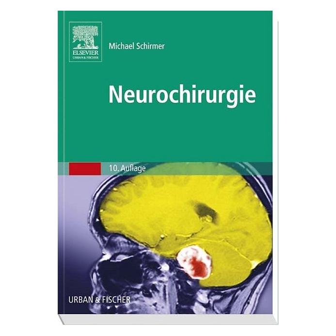 Urban & Fischer Neurochirurgie (Deutsch, Softcover, Michael Schirmer) (7047876)