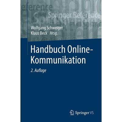 Handbuch Online-Kommunikation, Gebundene Ausgabe von , Springer Fachmedien Wiesbaden GmbH, 978-3-658-18015-7