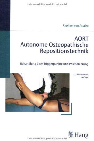 Assche, Raphael van - AORT - Autonome Osteopathische Repositionstechnik: Behandlung über Triggerpunkte und Positionierung - Preis vom 09.10.2026 07:28:09 h