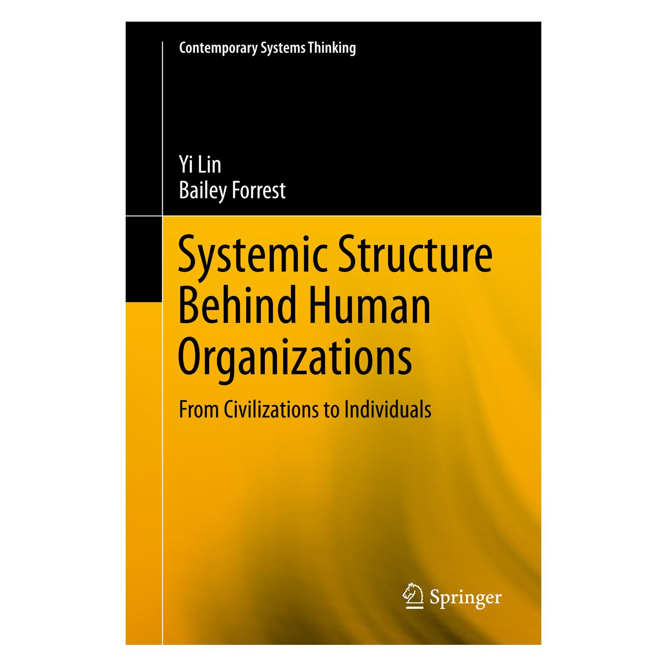Springer Systemic Structure Behind Human Organizations (Englisch, Softcover, Bailey Forrest, Yi Lin) (55549424)