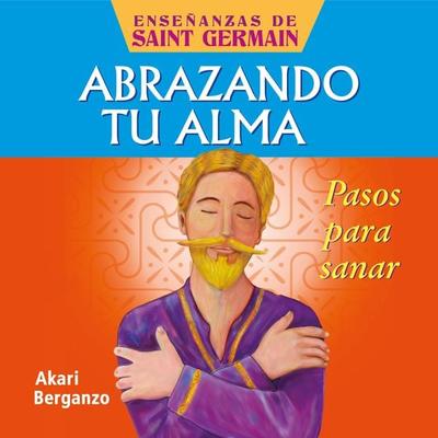 Abrazando tu alma. Pasos para sanar - Ali Karina Luna Flores (Akari), Audio, 9789152128343