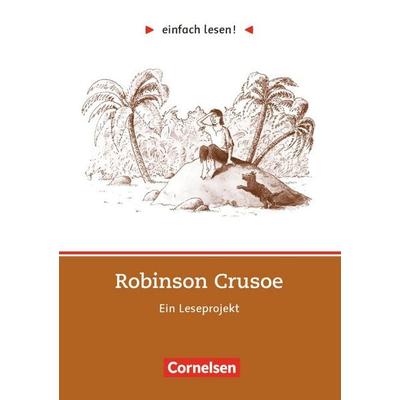 Einfach lesen! Robinson Crusoe. Aufgaben und Übungen, Taschenbuch von Daniel Defoe,Kirsten Grossmann, Cornelsen Verlag, 978-3-464-60168-6