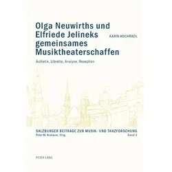 Olga Neuwirths und Elfriede Jelineks gemeinsames Musiktheaterschaffen, Fachbücher von Karin Hochradl