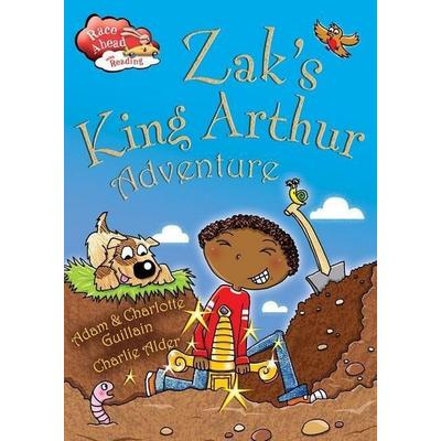 Zak's King Arthur Adventure, Taschenbuch von Adam Guillain, Crabtree, 978-0-7787-1398-2