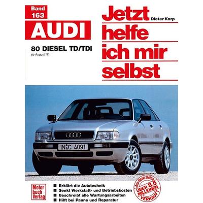Audi 80 Diesel TD/TDI, Paperback von Dieter Korp, Motorbuch Verlag, 978-3-613-01562-3