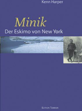 Kenn Harper - Minik. Der Eskimo von New York - Preis vom 11.10.2026 03:10:56 h