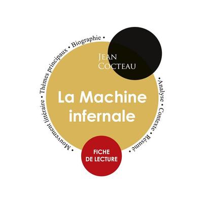Fiche de lecture La Machine infernale (Étude intégrale), Taschenbuch von Jean Cocteau, Paideia éducation, 978-2-7593-0456-1