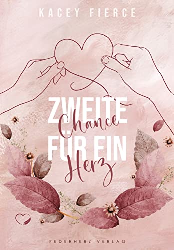 Kacey Fierce - Zweite Chance für ein Herz (Liebesroman) - Preis vom 09.10.2026 07:28:09 h