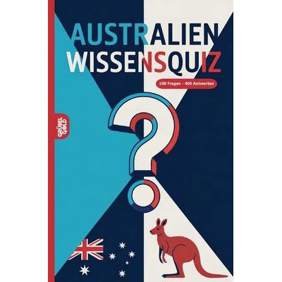 Australien Wissensquiz, Taschenbuch von Grübelgold Rätselhefte, Epubli, 978-3-565-13100-6