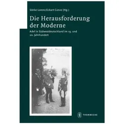 Die Herausforderung der Moderne. Adel in Südwestdeutschland im 19. und 20. Jahrhundert, Fachbücher