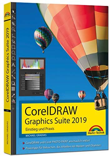 Michael Gradias - CorelDraw Graphics Suite 2019 - Einstieg und Praxis: Das Handbuch zur Software - Preis vom 09.10.2026 07:28:09 h