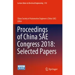 Proceedings of China SAE Congress 2018: Selected Papers, Fachbücher von China Society of Automotive Engineers (China SAE)