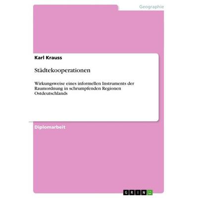 Städtekooperationen, Taschenbuch von Karl Krauss, GRIN, 978-3-656-15775-5