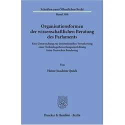 Organisationsformen der wissenschaftlichen Beratung des Parlaments., Fachbücher von Heinz Joachim Quick