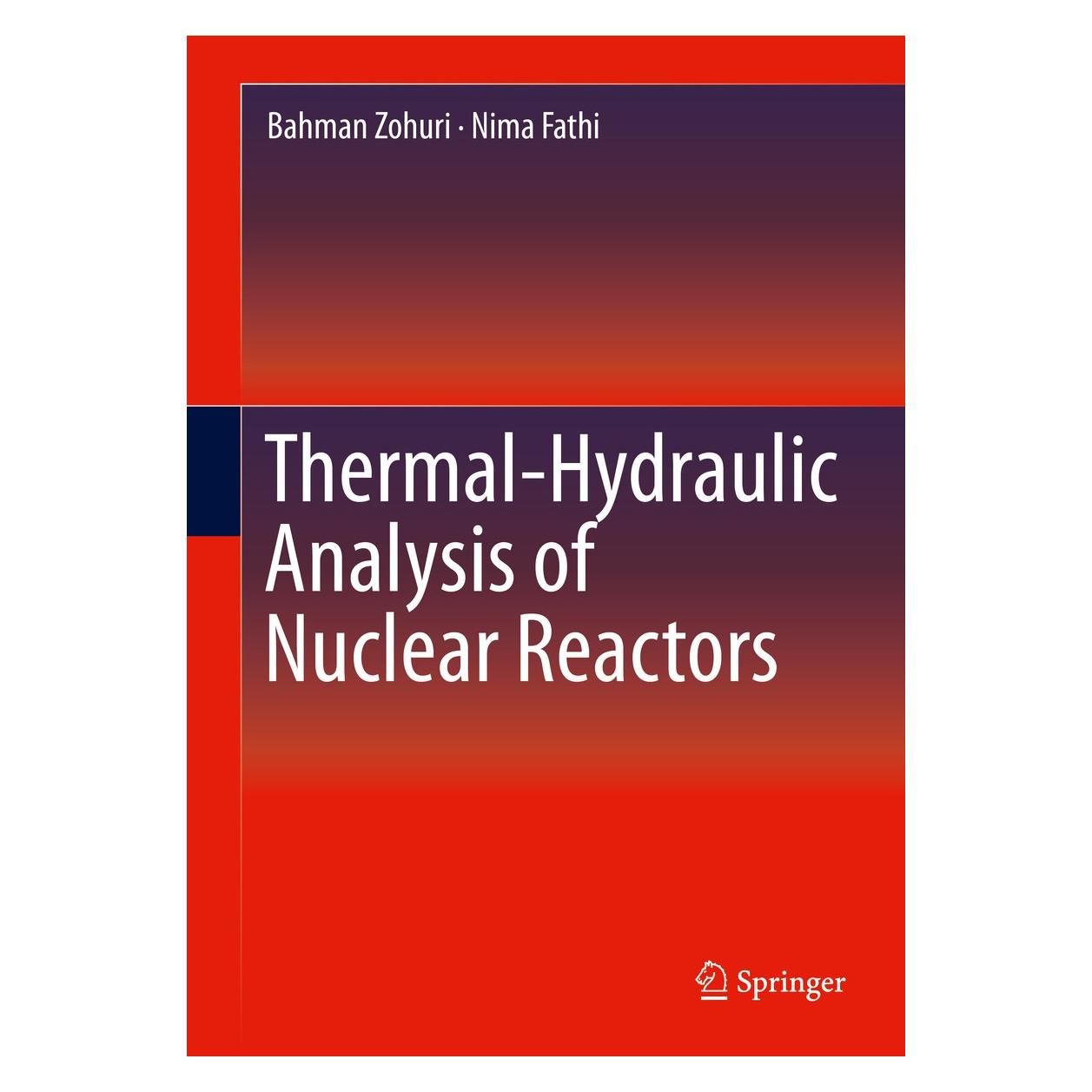 Springer Zohuri:Thermal-Hydraulic Analysis of Nu (Englisch, Hardcover, Bahman Zohuri, Nima Fathi) (9783319174334)