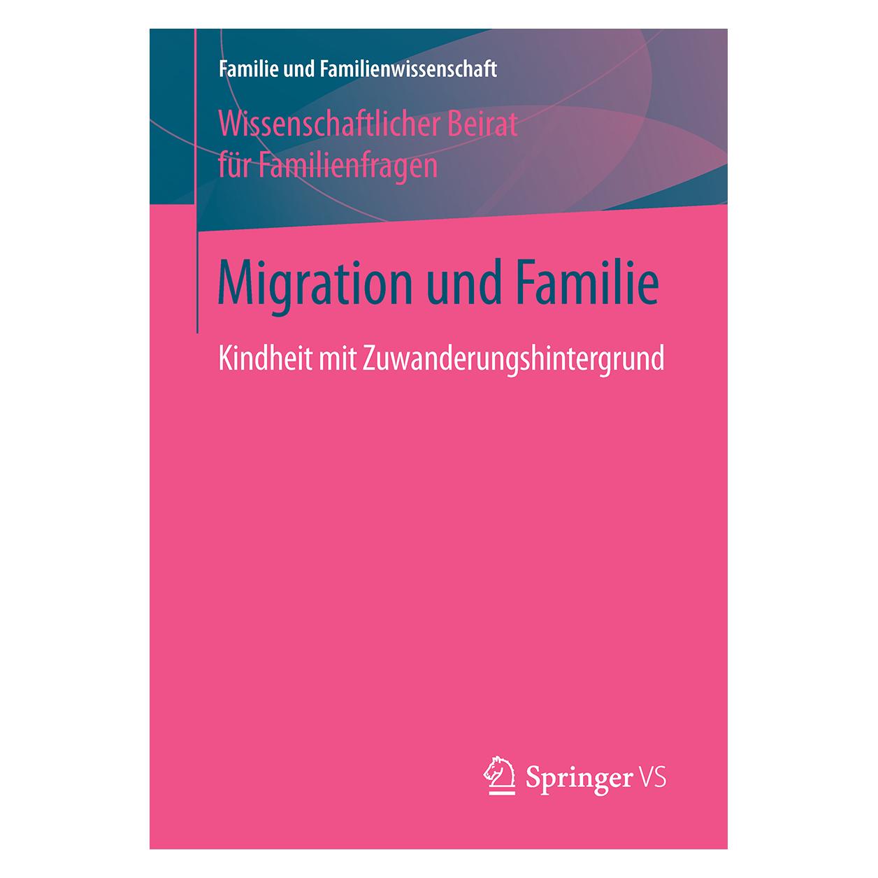 Springer Migration und Familie (Deutsch, Softcover, Wissenschaftlicher Beirat für Familienfragen) (55611559)