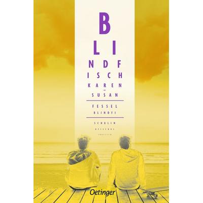 Blindfisch, Gebundene Ausgabe von Karen-Susan Fessel, Verlag Friedrich Oetinger GmbH