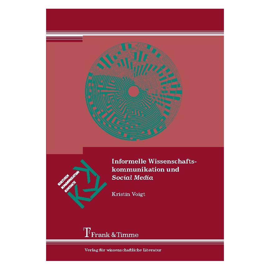 Frank & Timme Informelle Wissenschaftskommunikation und Social Media (Deutsch, Softcover, Kristin Voigt) (8291115)