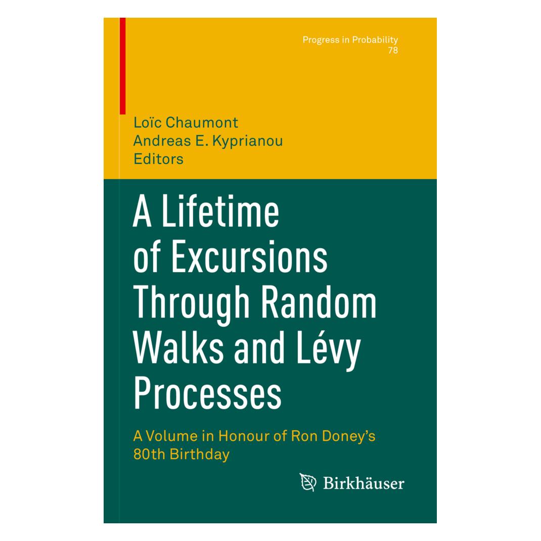 Springer A Lifetime of Excursions Through Random Walks and Lévy Processes (Englisch, Softcover, Andreas E. Kyprianou, Loïc Chaumont) (56907628)