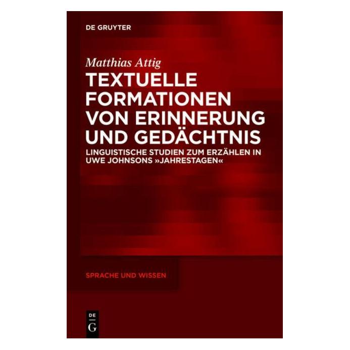 De Gruyter Attig:Textuelle Formationen von Erinner (Deutsch, Matthias Attig, 2015) (67764128)