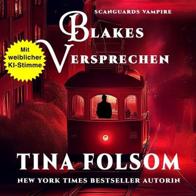 Blakes Versprechen - Tina Folsom, Audio, 9781961208629