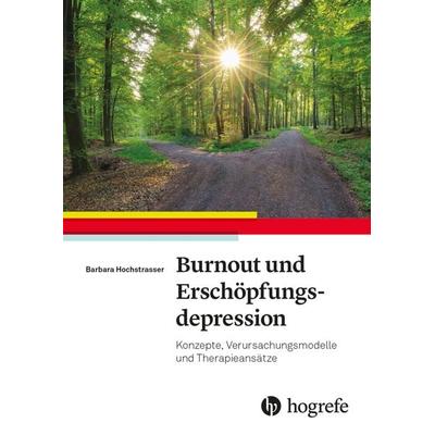 Burnout und Erschöpfungsdepression, Taschenbuch von Barbara Hochstrasser, Hogrefe AG, 978-3-456-85693-3