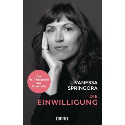 Die Einwilligung, Taschenbuch von Vanessa Springora, Diana, 978-3-453-36110-2