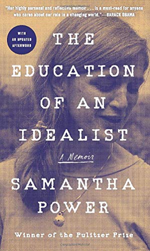 Samantha Power - The Education of an Idealist: A Memoir - Preis vom 09.10.2026 07:28:09 h