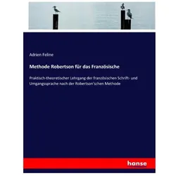 Methode Robertson für das Französische, Schulbücher von Adrien Feline