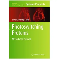Photoswitching Proteins, Fachbücher von Sidney Cambridge