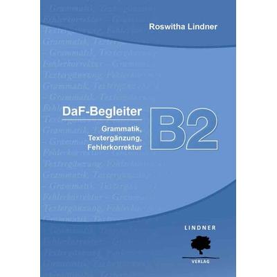 DaF-Begleiter B2, Taschenbuch von Roswitha Lindner, Lindnerverlag, 978-960-96141-6-0