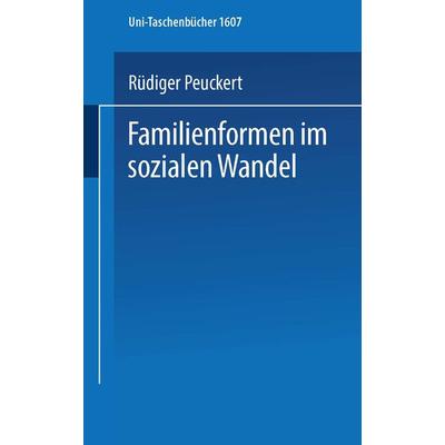 Familienformen im sozialen Wandel, Taschenbuch von Rüdiger Peuckert, VS Verlag für Sozialwissenschaften, 978-3-8100-0915-9