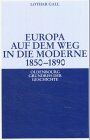 Lothar Gall - Europa auf dem Weg in die Moderne 1850-1890 - Preis vom 09.10.2026 07:28:09 h