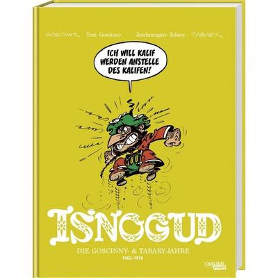 Isnogud Collection: Die Goscinny- und Tabary-Jahre 1962–1978, Gebundene Ausgabe von René Goscinny, Carlsen, 978-3-551-80427-3