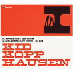 Trocadero, Schallplatten, I (Kid Kopphausen (Gisbert zu Knyphausen & Nils Koppruch))
