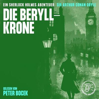 Die Beryll-Krone - Arthur Conan Doyle, Audio, 9783991749196